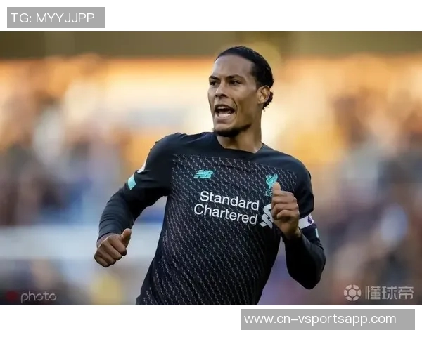 范戴克谈未来挑战强调球队表现仍需提升与进步空间